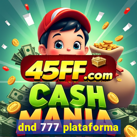 dnd 777 plataforma